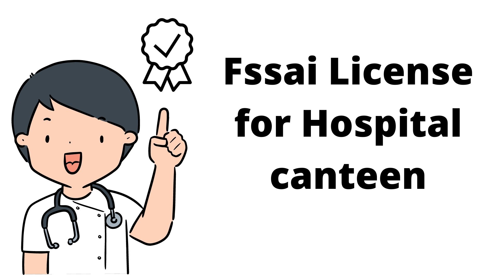 Fssai License for Hospital canteen